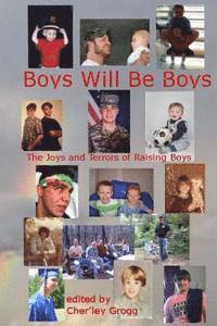 bokomslag Boys Will Be Boys-The Joys and Terrors of Raising Boys