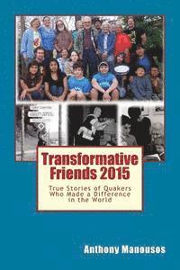 Anthony George Manousos - Transformative Friends, Häftad