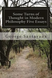 bokomslag Some Turns of Thought in Modern Philosophy Five Essays
