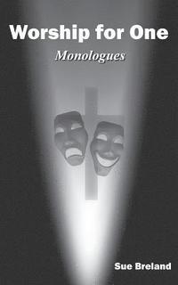 bokomslag Worship for One: Monologues