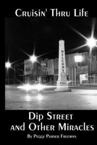 bokomslag Cruisin' Thru Life: Dip Street and Other Miracles