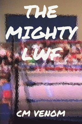 CM Venom - The Mighty LWF, Häftad