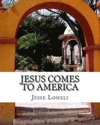 bokomslag Jesus Comes to America