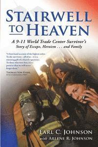 bokomslag Stairwell To Heaven: A 9-11 World Trade Center Survivor's Story of Escape, Heroism...and Family