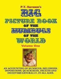 bokomslag P.T. Barnum's Big Picture Book of Humbugs of the World (Illustrated)