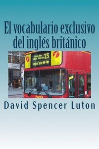 bokomslag El vocabulario exclusivo del inglés británico