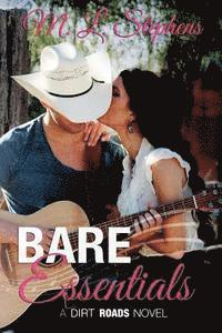 Bare Essentials: A Dirt Roads Novel 1