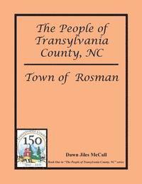 bokomslag The People of Transylvania County, NC - Town of Rosman