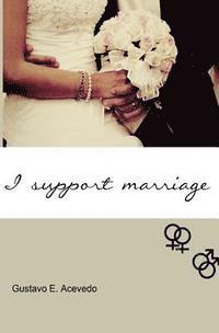 bokomslag I Support Marriage