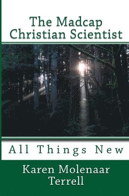 The Madcap Christian Scientist 1