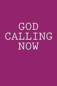 bokomslag God Calling Now