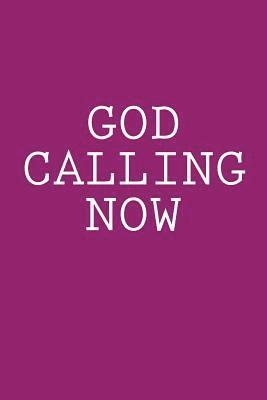 God Calling Now 1