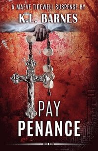 bokomslag Pay Penance: A Maeve Tidewell Suspense