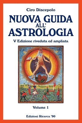 Nuova Guida all'Astrologia: V Edizione riveduta ed ampliata 1