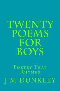 bokomslag Twenty Poems For Boys: Poetry That Rhymes