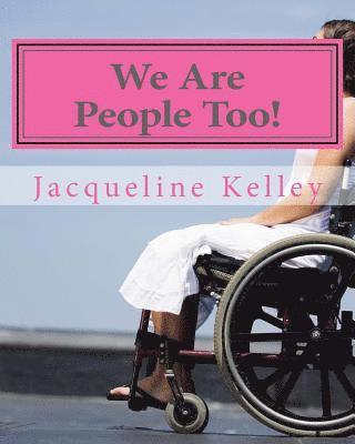 We Are People Too! 1