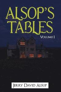 bokomslag Alsop's Tables: Volume I: (Alsop, Alsup, Alsip, Allsop, Alsep, Allsup, Alsopp, Allsopp, Alsept, etc.)