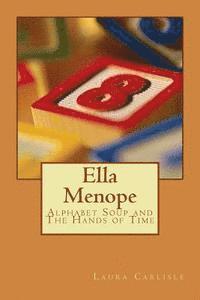 bokomslag Ella Menope: Alphabet Soup and The Hands of Time