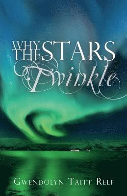 Gwendolyn Taitt Relf - Why The Stars Twinkle, Häftad