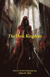 bokomslag The Dark Kingdom (Book #2 of the Sage Saga)