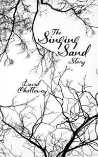 bokomslag The Singing Sand Story: Singing Sand & Quietus