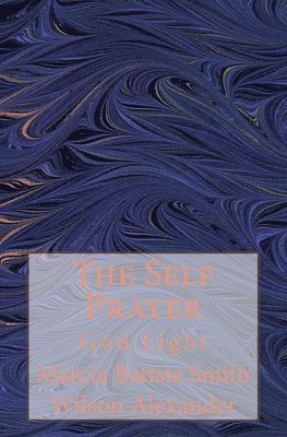 bokomslag The Self Prayer: God Light