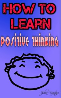 bokomslag How to learn positive thinking