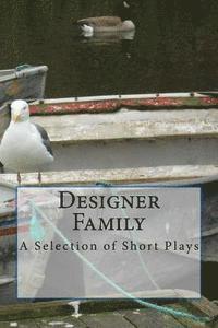 bokomslag Designer Family: and Other Short Plays