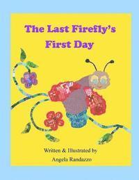 bokomslag The Last Firefly's First Day
