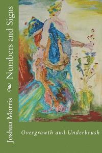 Numbers and Signs: Overgrowth and Underbrush