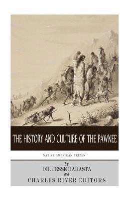 Jesse Harasta, Charles River - Native American Tribes: The History and Culture of the Pawnee, Häftad
