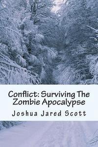 bokomslag Conflict: Surviving The Zombie Apocalypse