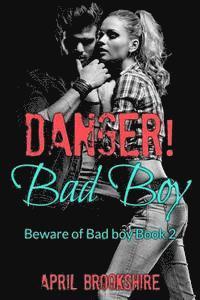 Danger! Bad Boy 1