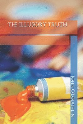 The Illusory Truth 1