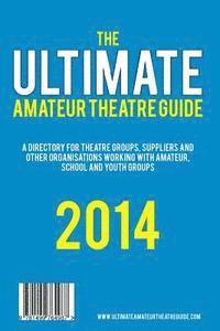 bokomslag Ultimate Amateur Theatre Guide
