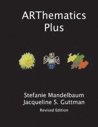 bokomslag ARThematics Plus: Integrated Projects in Math, Art and Beyond