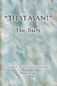Daniel Gruber - THAT MAN! His Story, Häftad