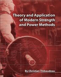 bokomslag Theory and Application of Modern Strength and Power Methods: Modern methods of attaining super-strength