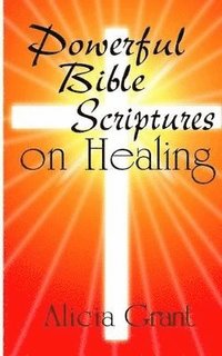 bokomslag Powerful Bible Scriptures on Healing