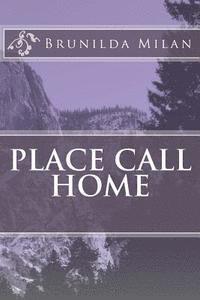 Place Call Home 1