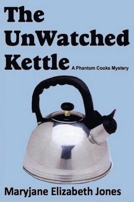 bokomslag The Unwatched Kettle