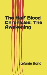 bokomslag The Half Blood Chronicles: The Awakening