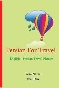 bokomslag Persian for Travel: English - Persian Travel Phrases: Start Speaking Persian Today!