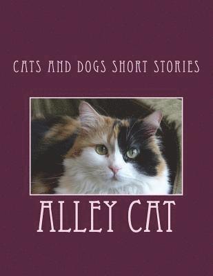 bokomslag Cats And Dogs Short Stories