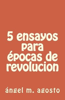 5 ensayos para epocas de revolucion 1