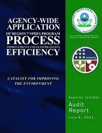 bokomslag Agency-Wide Application of Region 7 NPDES Program Process Improvements Could Increase EPA Efficiency