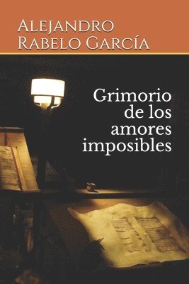 Grimorio de los amores imposibles 1