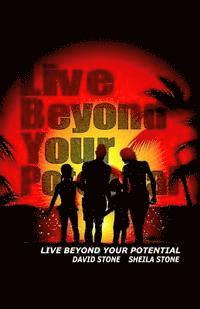 Live Beyond Your Potential 1