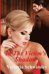 bokomslag In The Victim's Shadow