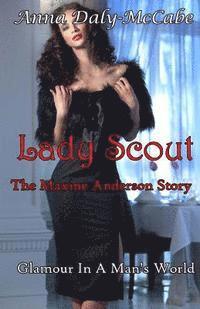 bokomslag Lady Scout: The Maxine Anderson Story